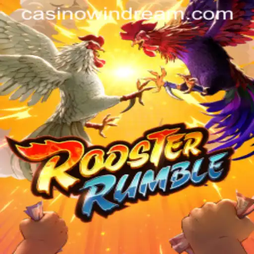 Exploring the Thrills of RoosterRumble: An In-depth Guide to the Windream Phenomenon